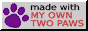 made with my two own paws